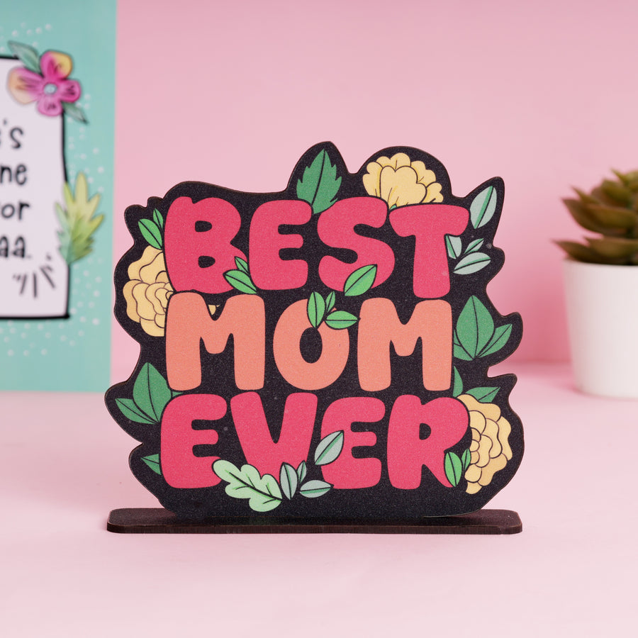 Best Mom Ever Table Top