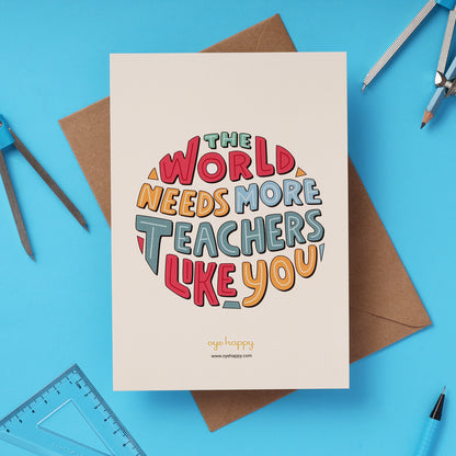The World Needs More Teachers Like You (Set of 3)