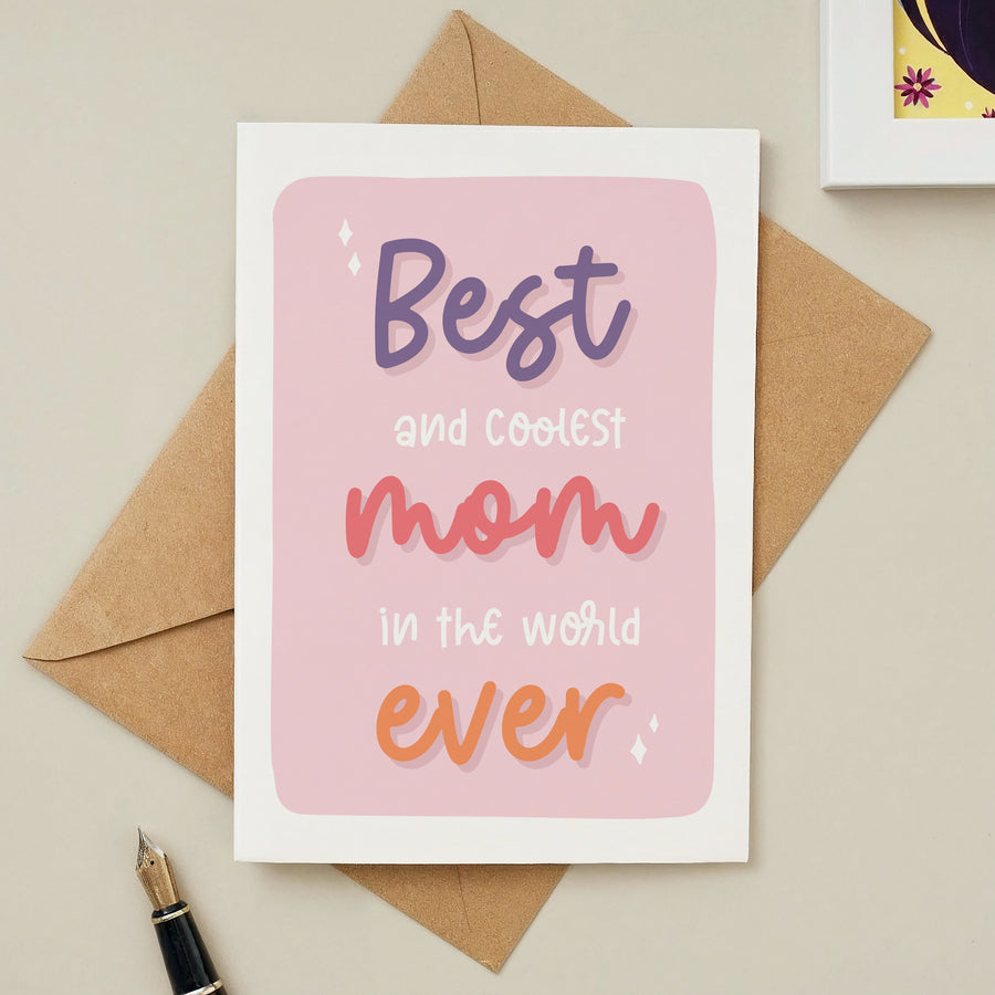 Best & Coolest Mom Ever Card