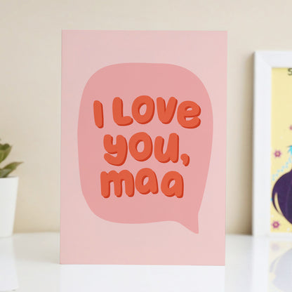 I Love You Maa