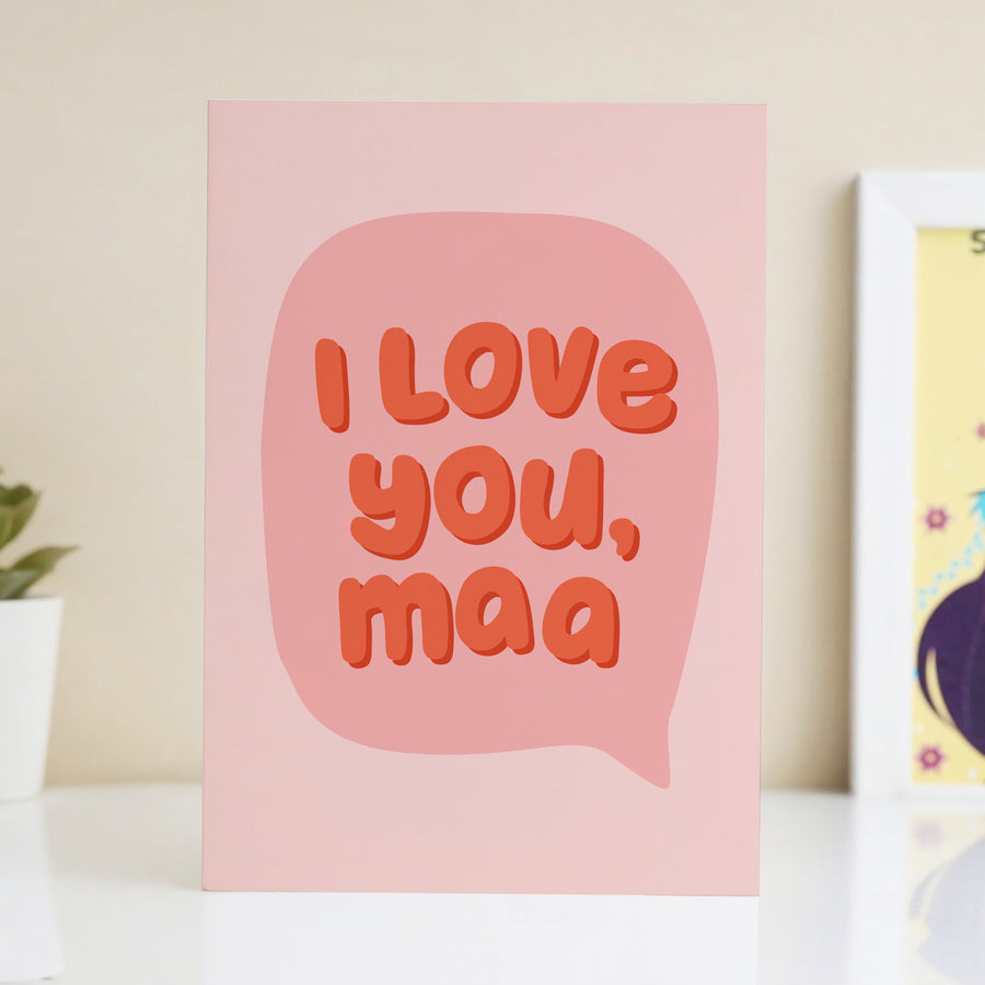 I Love You Maa