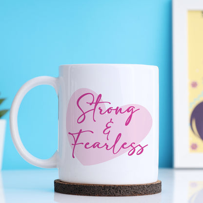 Strong and Fearless Mug
