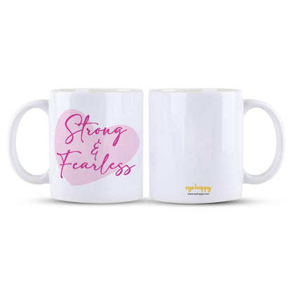Strong and Fearless Mug