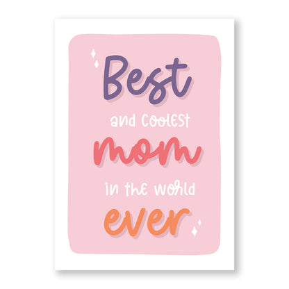 Best & Coolest Mom Ever Card