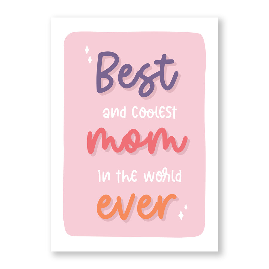 Best & Coolest Mom Ever Card