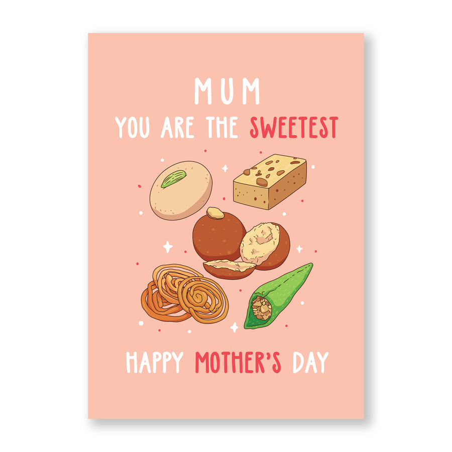 Mom You're The Sweetest Card
